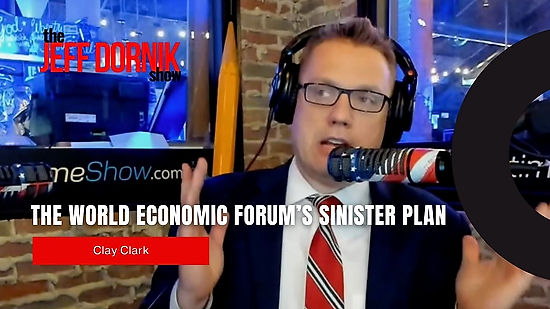 Clay Clark Reveals The World Economic Forum’s Sinister Plan to Hack Your Brain and Eliminate Free Will